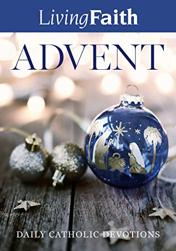 Living Faith - The Advent Season 2019: Daily Catholic Devotions