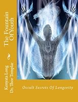 The Fountain of Youth : Occult Secrets of Longevity 1981741585 Book Cover