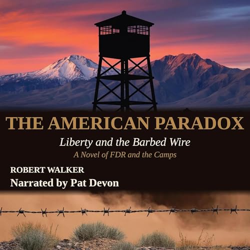 The American Paradox: Liberty and the Barbed Wire cover art