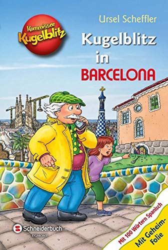 Kommissar Kugelblitz - Kugelblitz in Barcelona Kommissar Kugelblitz - Kugelblitz in Barcelona