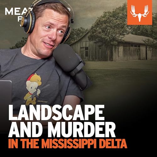 Page de couverture de Ep. 763: Landscape and Murder in the Mississippi Delta