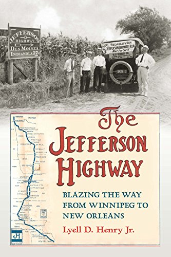 Télécharger The Jefferson Highway: Blazing the Way from Winnepeg to New Orleans (Iowa and the Midwest Experience Livre eBook France