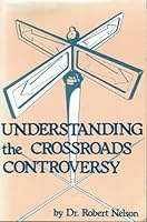 Understanding the Crossroads controversy B0006EANY8 Book Cover
