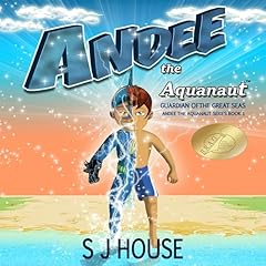 Andee the Aquanaut: Guardian of the Great Seas cover art