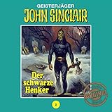 John Sinclair Tonstudio Braun - Folge 02: Der schwarze Henker. - Jason Dark