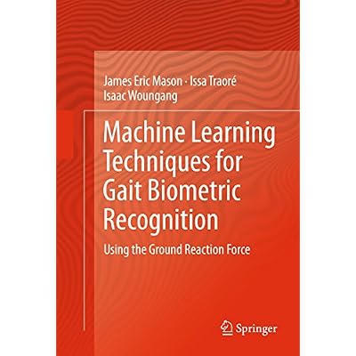 Machine Learning Techniques for Gait Biometric Recognition