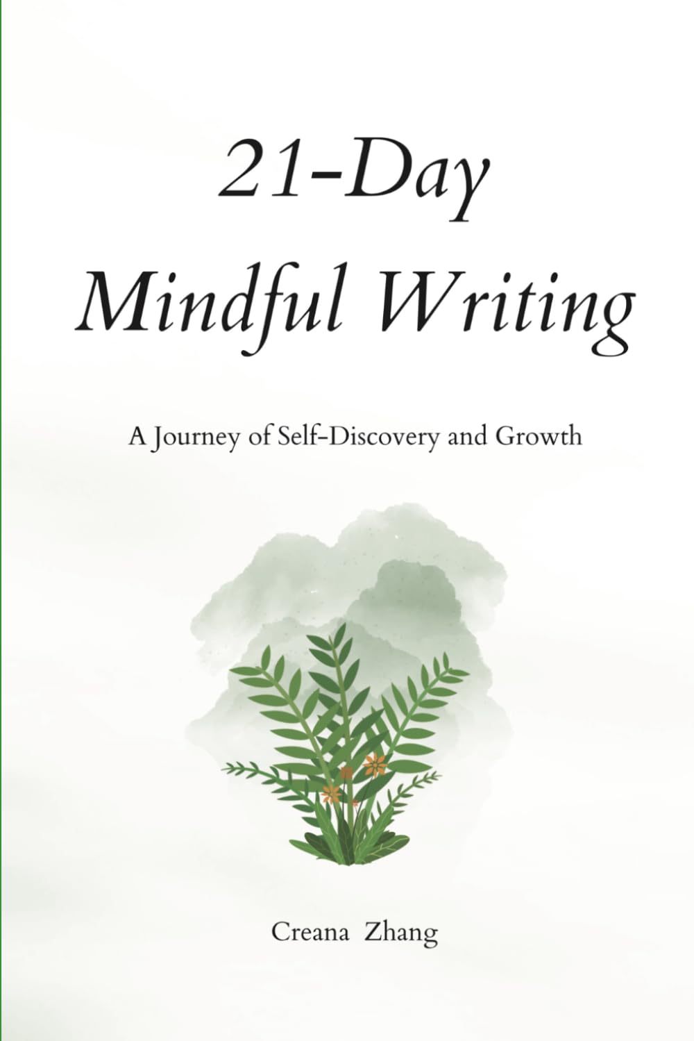 21-Day Mindful Writing: A Journey of Self-Discovery ad Growth