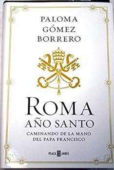 Hardcover Roma año santo : caminando de la mano del Papa Francisco Book