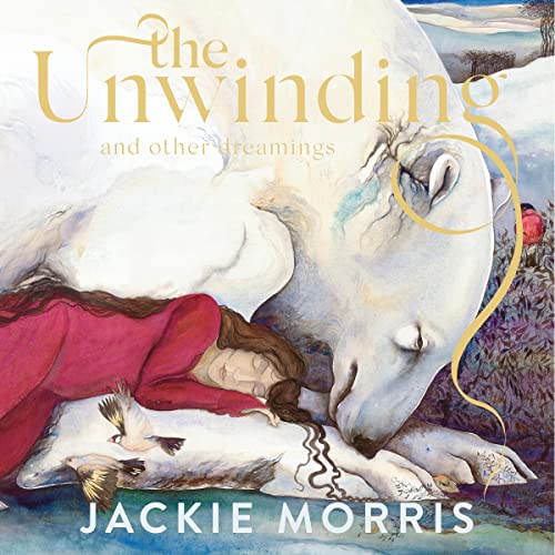 The Unwinding (Written by Jackie Morris) episode artwork