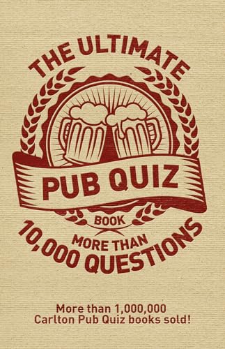 The Ultimate Pub Quiz Book: More than 10,000 questions! (The Pub Quiz Book series)