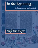 In the beginning...A Cultural Commentary on Genesis 1-11 1461125421 Book Cover