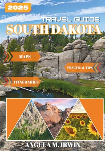 South Dakota Travel Guide 2025: Where Adventure Meets...