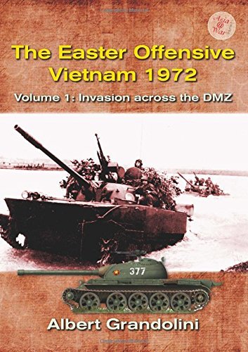 The Easter Offensive Vietnam 1972 Part 1 (Asia @ War) by Albert Grandolini (2015-07-15)