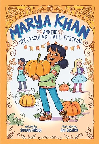 Marya Khan and the Spectacular Fall Festival (Marya Khan #3)