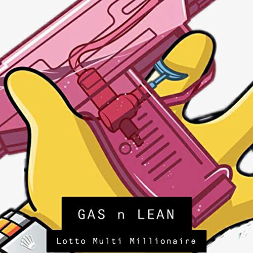  Gas n Lean [Explicit]