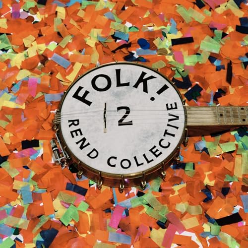 Amazon.com: FOLK! (Pt. 2) : Rend Collective: Digital Music