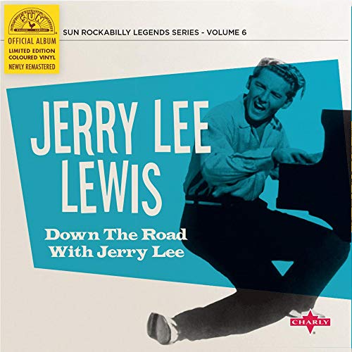 Album Art for Down The Road With Jerry Lee (Ltd. Cyan Blue 10") by Jerry Lee Lewis