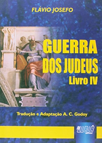 Guerra dos Judeus - Livro IV