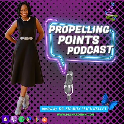 Couverture de Propelling Points W/Dr Sharon Kelley
