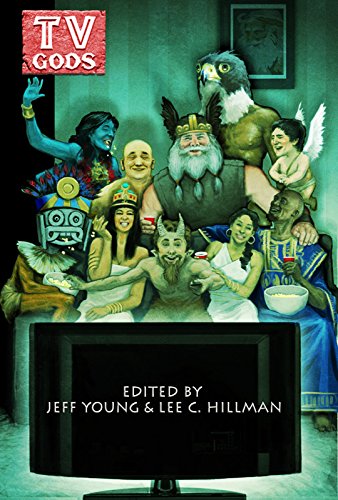 TV Gods (By: James Chambers,JeffYoung,Patrick Thomas,Caw Miller,K.T. Pinto,Elektra Hammond,Jon Sprunk,Lee C. Hillman,Chris Pisano,Brian Koscienski,Eric V. Hardenbrook,Kelly Metz,Dawn Griffin,James K. Decker,Mike D'Ambrosio,Kevin Hayes,Jim Lewin,Mike Silvestri,Koa Beam,Jelena Djordjevic,Dillon Fisher,Nicky Wagman,Cliff Ackman,Nicole L. Bates,James Knapp)