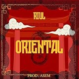 ORIENTAL [Explicit]