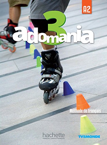 Portada de Adomania. Livre élève. Per la Scuola media. Con espansione online. Con CD-ROM : Méthode de français