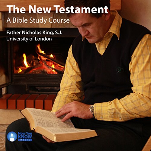 The New Testament: A Bible Study Course Audiobook by Fr. Nicholas King SJ The New Testament: A Bible Study Course Audiobook by Fr. Nicholas King SJ