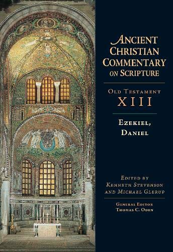 Ezekiel, Daniel (Ancient Christian Commentary on Scripture)