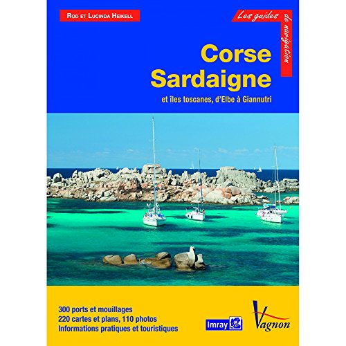 Guide Imray - Corse Sardaigne (IMRAY (FRANCAIS)) (French Edition) Guide Imray - Corse Sardaigne (IMRAY (FRANCAIS)) (French Edition)