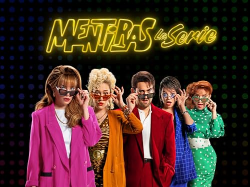 Mentiras, The Series