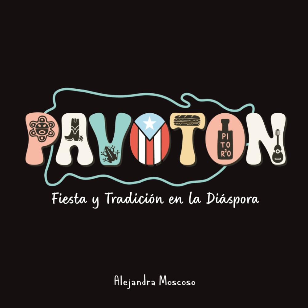 Pavoton Fiesta y Tradición en la Diaspora