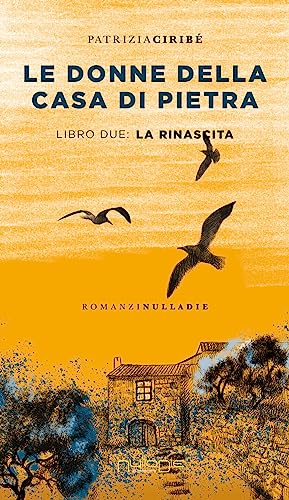 Le donne della casa di pietra. La rinascita (Libro 2