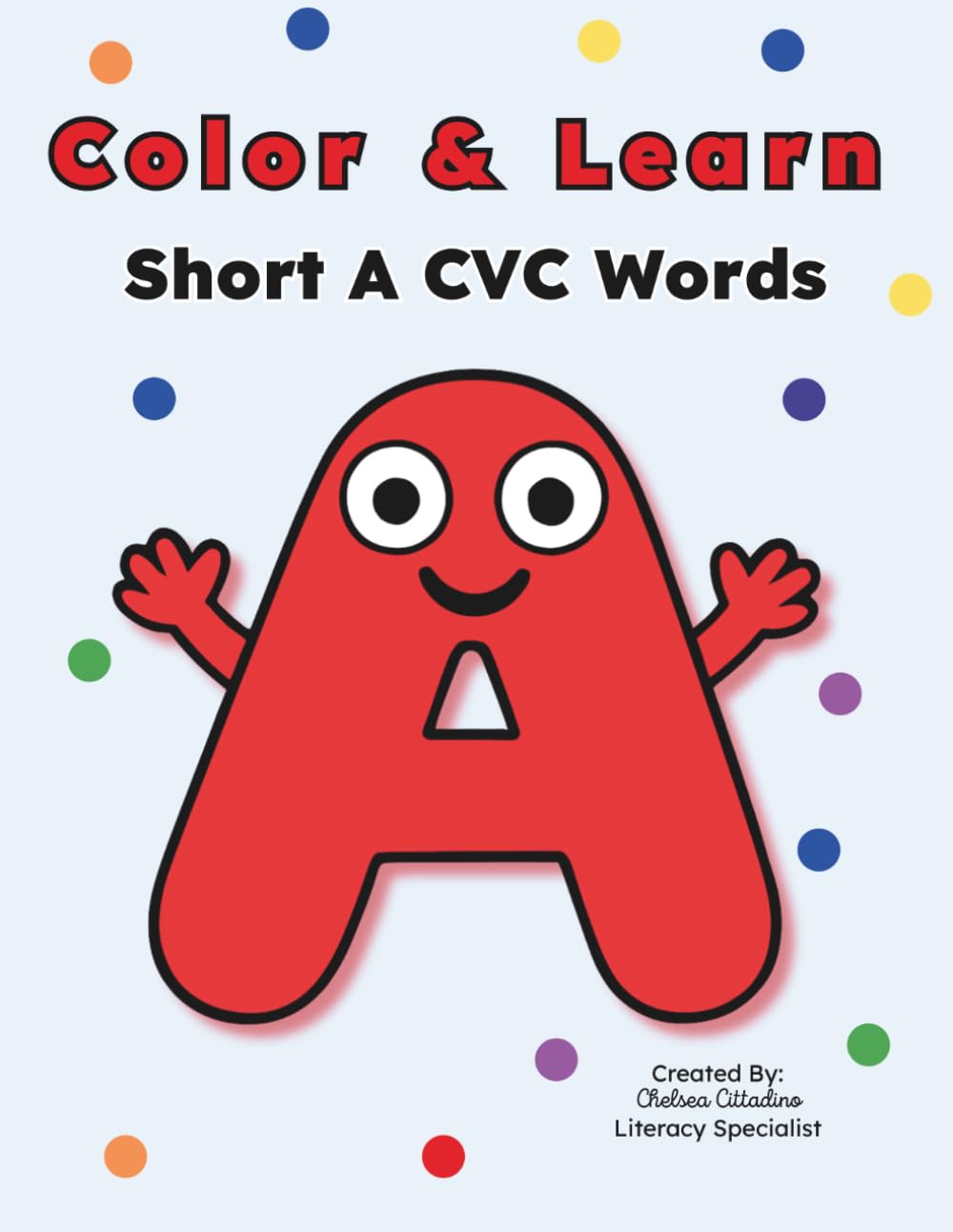 Color and Learn: Short A CVC Words (Color and Learn CVC Words)