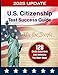 128 Civics Questions and Answers for the U.S. Citizenship Test (2025 Edition): Official USCIS Study Guide with All 128 Questions, Answers, and Test Day Tips for the Naturalization Interview
