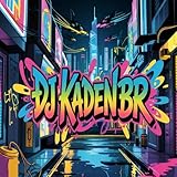 DJ KADEN BR