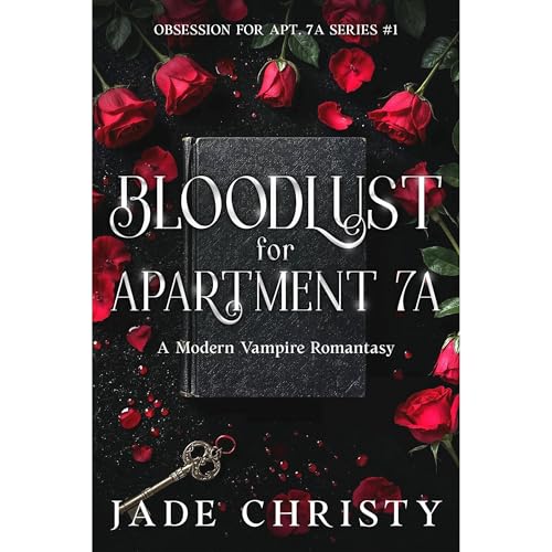 Bloodlust for Apartment 7A, a Modern Vampire Romantasy Audiolibro Por Jade Christy arte de portada