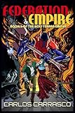 Federation & Empire: Book Three of The Holy Terran Empire
