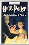 Harry Potter y las reliquias de la muerte (Harry Potter and the Deathly Hallows, Spanish Edition)