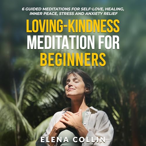 Loving-Kindness Meditation for Beginners -- Elena Collin episode artwork