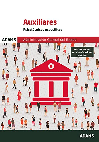 Psicotécnicos Específicos Auxiliares de la Administración del Estado (Cuerpo General Auxiliar de...