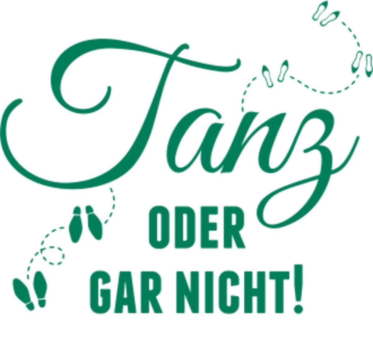 Aufkleber » Tanz oder gar nicht!, 220x30,8cm, Grün • Wandtattoo / Wandaufkleber / Wandsticker / Wanddeko / Vinyl