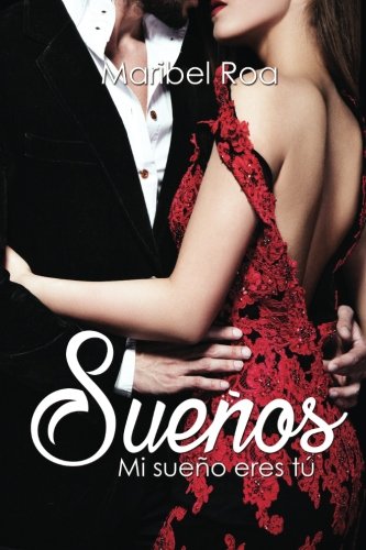 Sueños: Mi sueño eres tú: Volume 1
