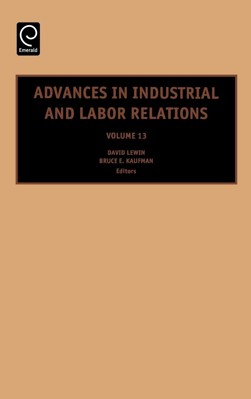 Advances in Industrial and Labor Relations