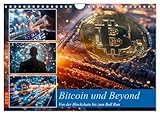Bitcoin und Beyond (Wandkalender 2026 DIN A4 quer), CALVENDO Monatskalender: Als erste Kryptowährung basiert Bitcoin auf der Blockchain-Technologie, ... macht. (CALVENDO Technologie)