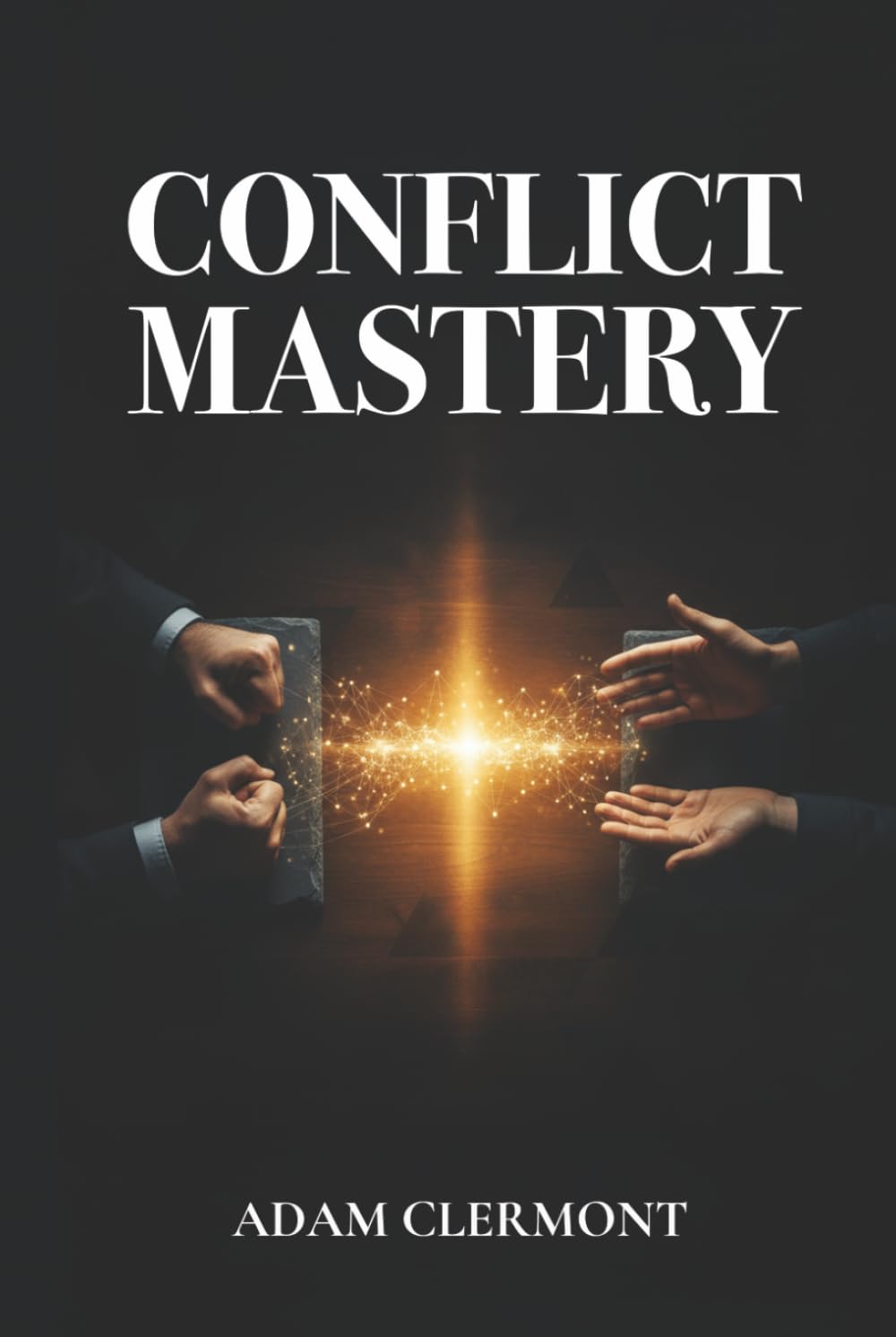 Conflict Mastery