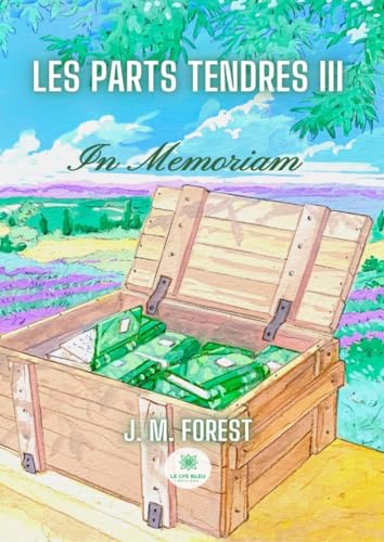 Les parts tendres - Tome 3: In Memoriam