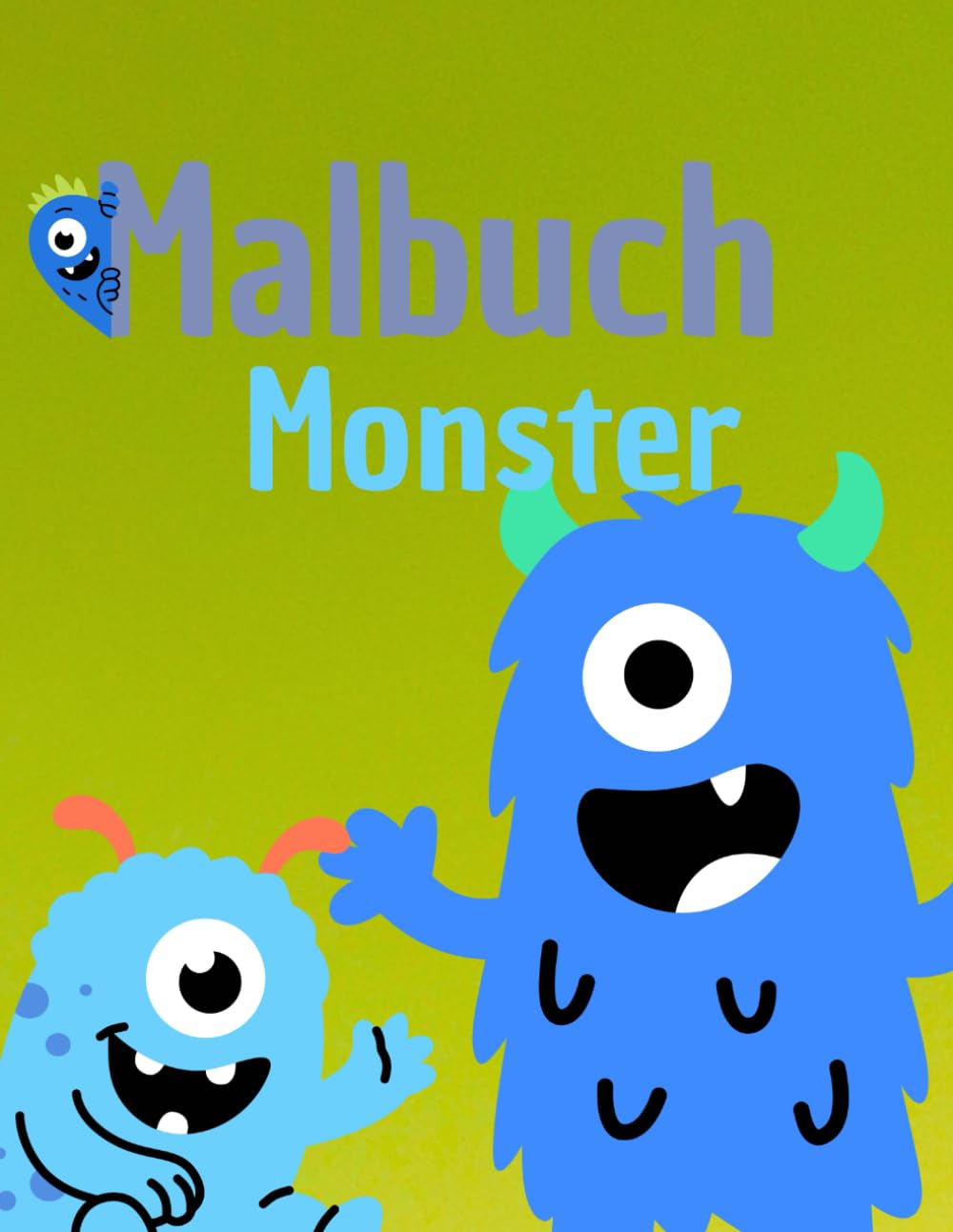 Süße Monster zum Ausmalen: 50 freundliche und lustige Monsterbilder – Kreatives Ausmalbuch für Kinder