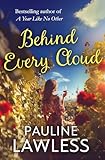 Behind Every Cloud