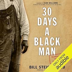 30 Days a Black Man Audiolibro Por Bill Steigerwald, Juan Williams - foreword arte de portada