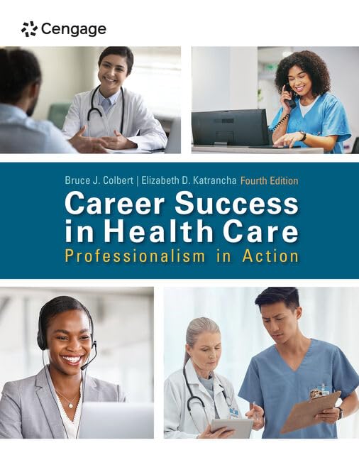Career Success in Health Care: Professionalism in Action, 4th Edition - Instructor Resources (Instructor's Manual + Test Bank + PowerPoint Presentations) - img